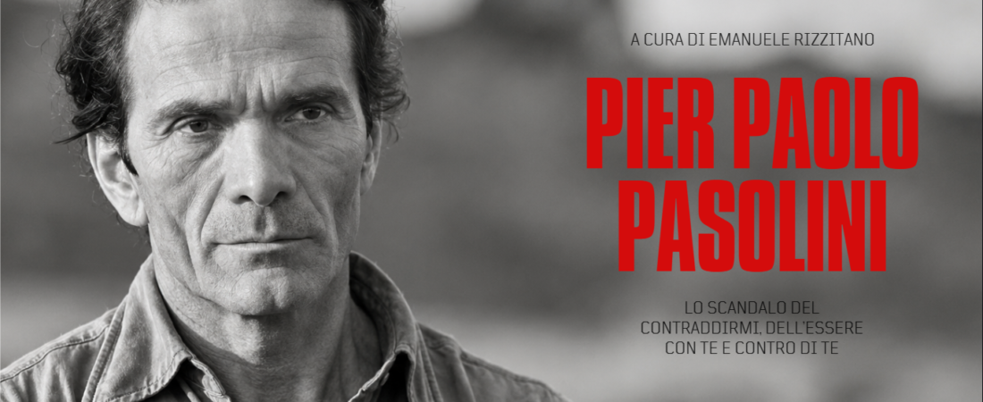 Biografia di un intellettuale scomodo: Pier Paolo Pasolini